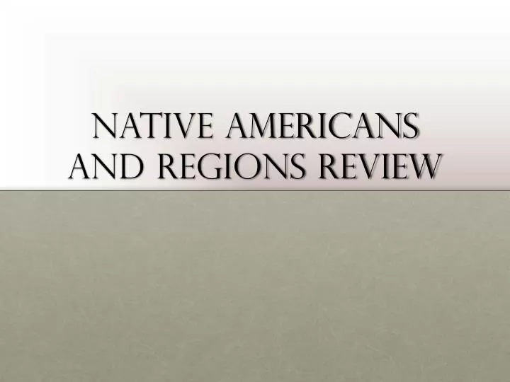 native americans and regions review