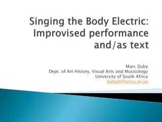 Singing the Body Electric: Improvised performance and/as text