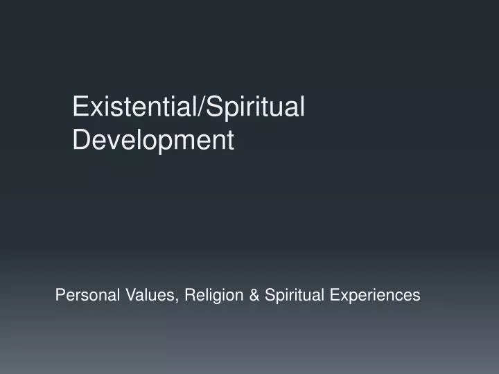 existential spiritual development