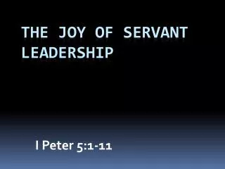 The Joy of Servant Leadership