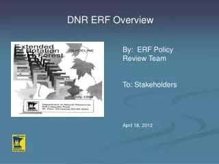 DNR ERF Overview