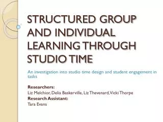 STRUCTURED GROUP AND INDIVIDUAL LEARNING THROUGH STUDIO TIME