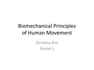 Biomechanical Principles of Human Movement