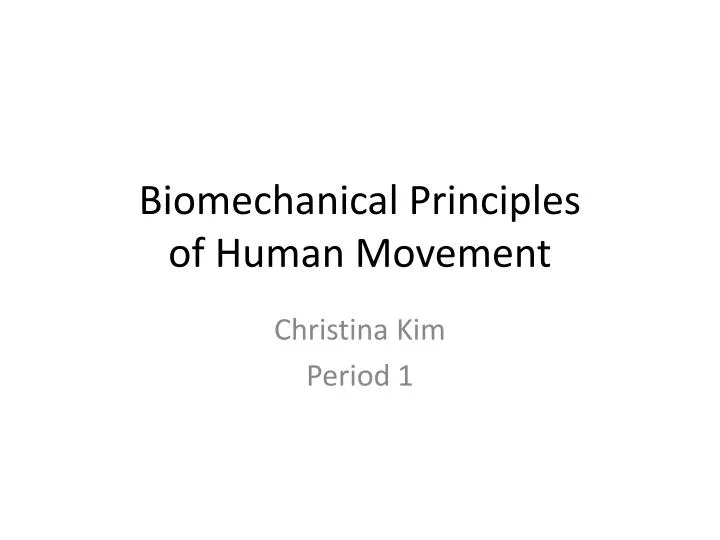 biomechanical principles of human movement