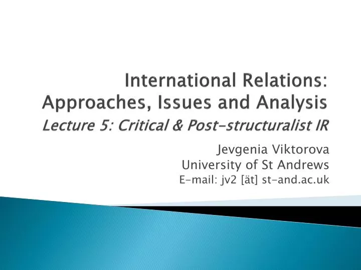 international relations approaches issues and analysis lecture 5 critical post structuralist ir