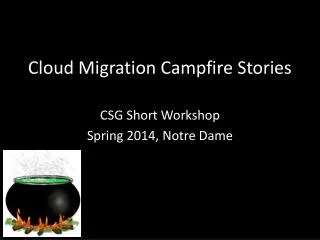 Cloud Migration Campfire Stories