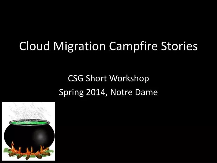 cloud migration campfire stories