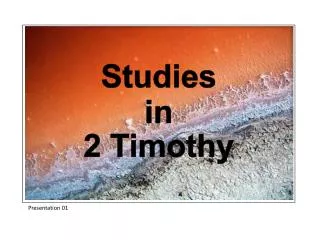 Studies in 2 Timothy