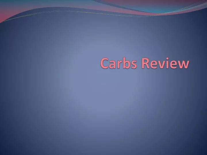 carbs review