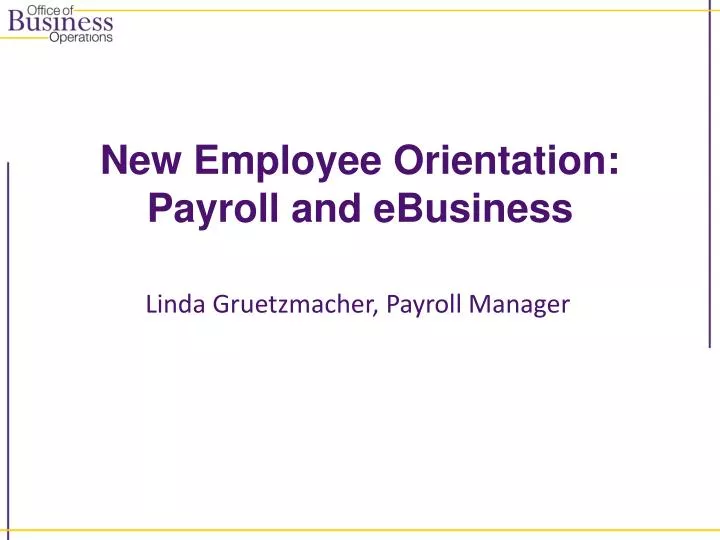 new employee orientation payroll and ebusiness