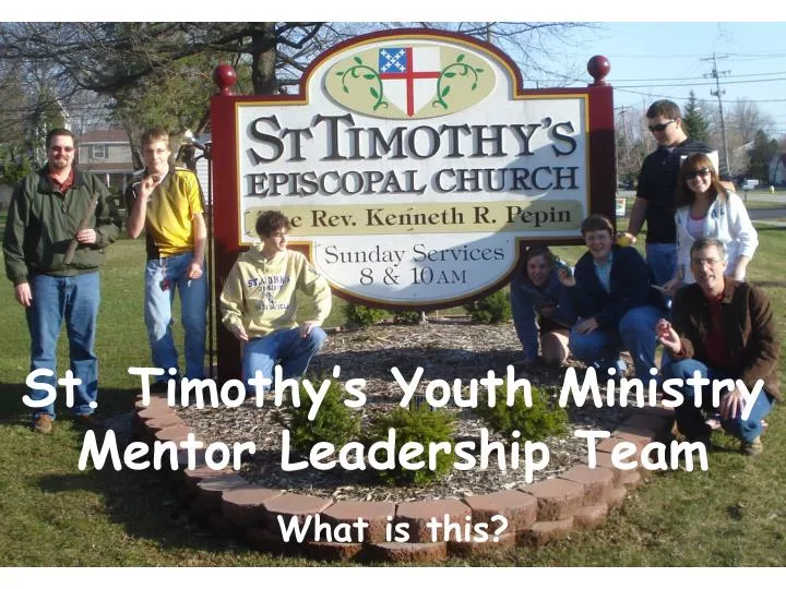 st timothy s youth ministry mentor leadership team
