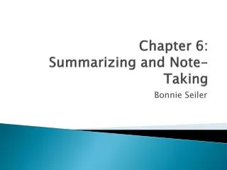 Chapter 6: Summarizing and Note-Taking