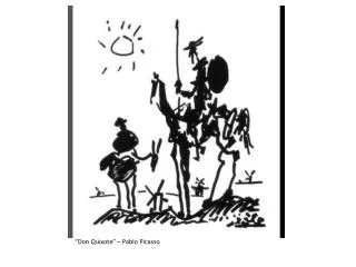 “Don Quixote” – Pablo Picasso