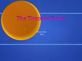 The Timpani Drum