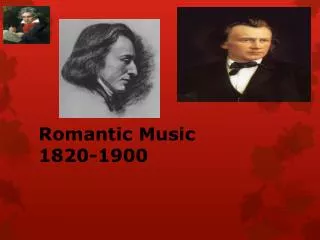 Romantic Music 1820-1900