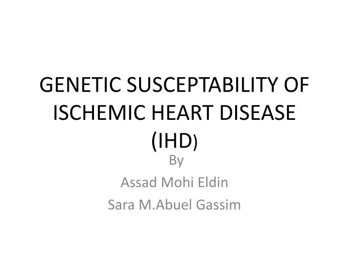 genetic susceptability of ischemic heart disease ihd