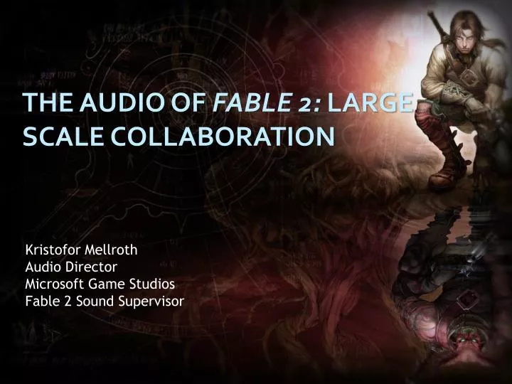 kristofor mellroth audio director microsoft game studios fable 2 sound supervisor