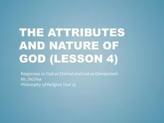 The attributes and Nature of God (Lesson 4)