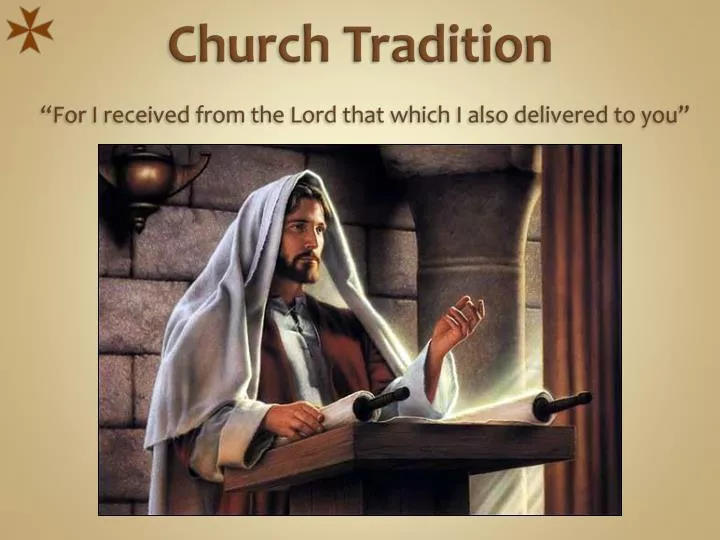 church tradition for i received from the lord that which i also delivered to you