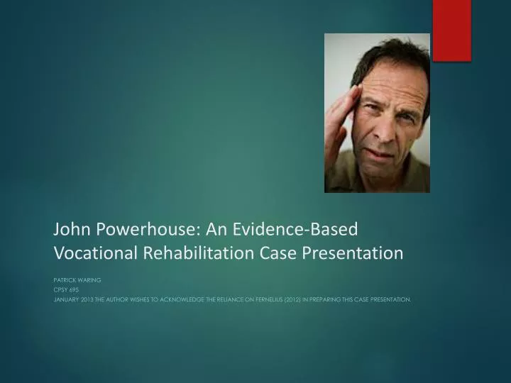 john powerhouse an evidence based vocational rehabilitation case presentation