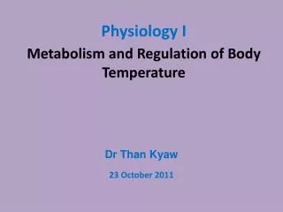 Metabolism and Regulation of Body Temperature