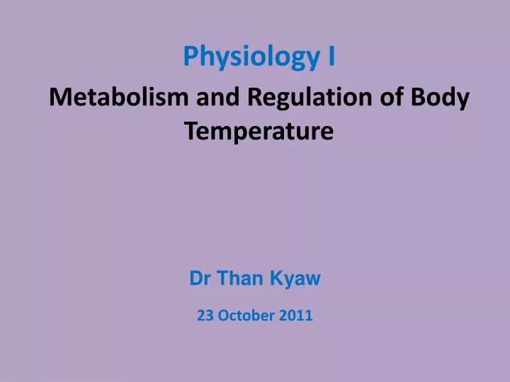 metabolism and regulation of body temperature