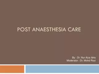 Post AnAesthesia Care