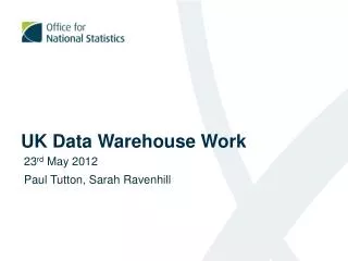 UK Data Warehouse Work