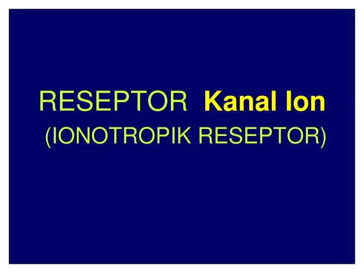 reseptor kanal ion ionotropik reseptor