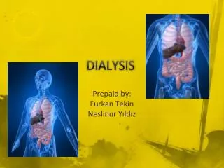 DIALYSIS