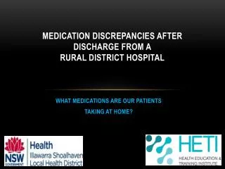 MEDICATION discrepancies AFTER DISCHARGE FROM A RURAL DISTRICT HOSPITAL