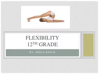 Flexibility 12 th Grade