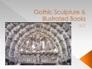 Gothic Sculpture &amp; Illustrated Books