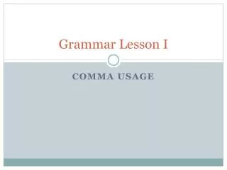 Grammar Lesson I