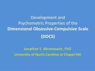Development and Psychometric Properties of the Dimensional Obsessive-Compulsive Scale (DOCS)