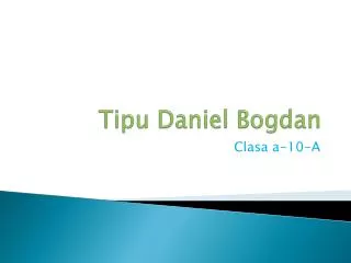 tipu daniel bogdan