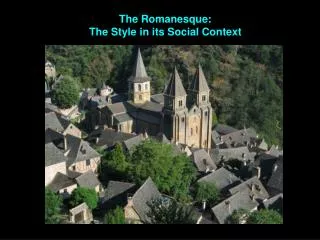 The Romanesque: The Style in its Social Context