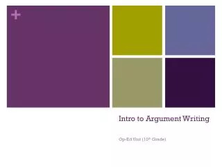 Intro to Argument Writing