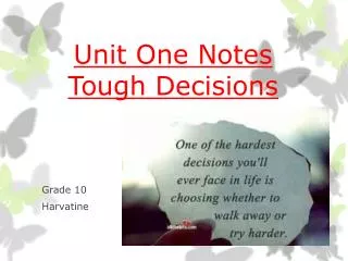 Unit One Notes Tough Decisions
