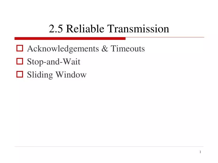2 5 reliable transmission