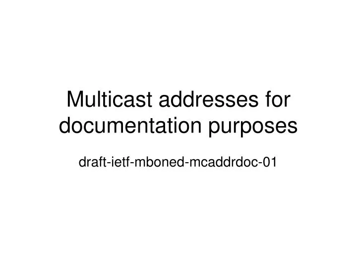 multicast addresses for documentation purposes