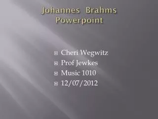 Johannes Brahms Powerpoint
