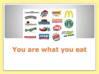 You are what you eat