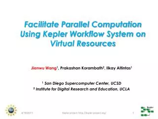 Facilitate Parallel Computation Using Kepler Workflow System on Virtual Resources