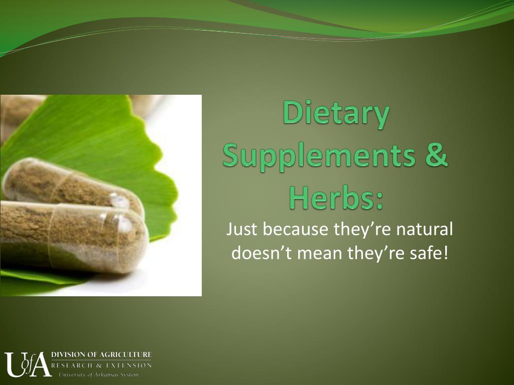 PPT - Dietary Supplements & Herbs: PowerPoint Presentation, free ...