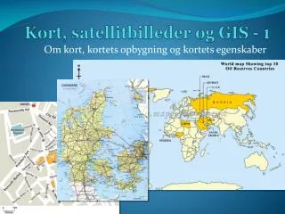 Kort, satellitbilleder og GIS - 1