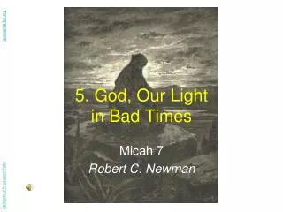 5. God, Our Light in Bad Times