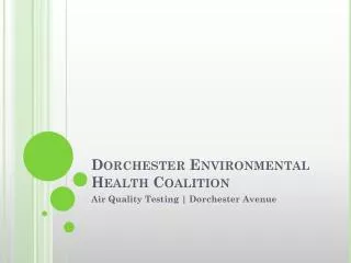 Dorchester Environmental Health Coalition