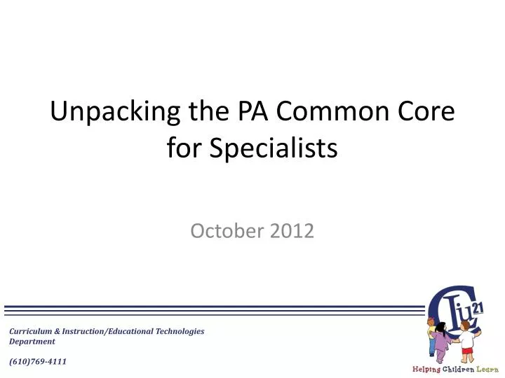 unpacking the pa common core for specialists