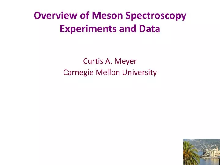 overview of meson spectroscopy experiments and data